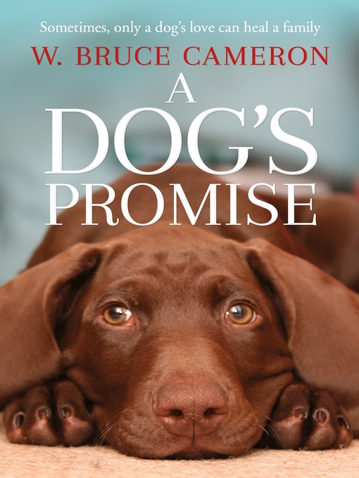 Title details for A Dog's Promise by W. Bruce Cameron - Wait list
